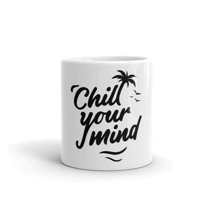 ChillYourMind Mug