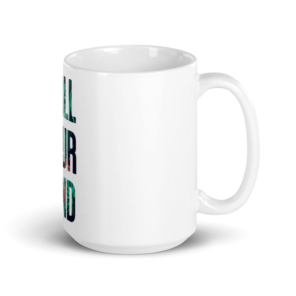Load image into Gallery viewer, ChillYourMind Mug v2