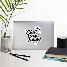 Load image into Gallery viewer, ChillYourMind - Bubble-free stickers