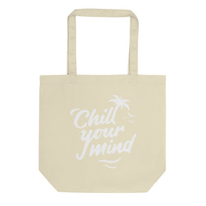 ChillYourMind Eco Tote Bag