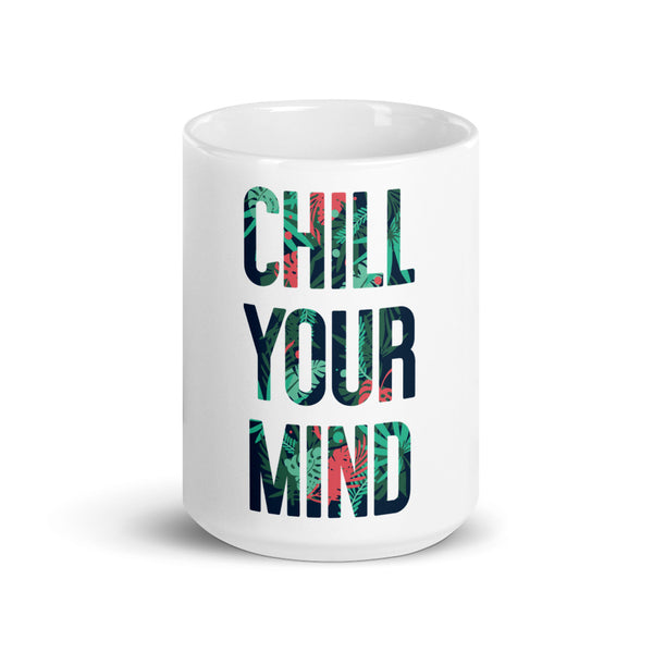 Load image into Gallery viewer, ChillYourMind Mug v2