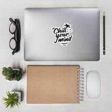 Load image into Gallery viewer, ChillYourMind - Bubble-free stickers