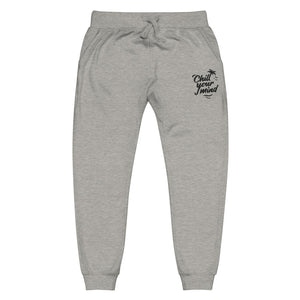 ChillYourMind Fleece Sweatpants (Embroidery)